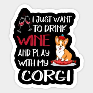 I Want Just Want To Drink Wine (4) Sticker